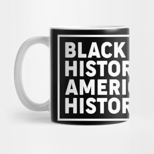 Black history is American history, Black History Month Mug